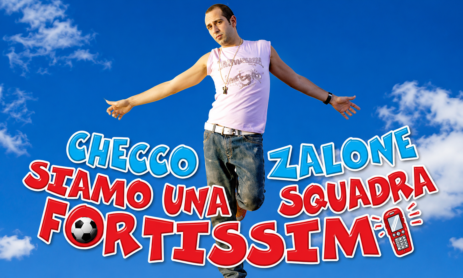 Checco Zalone e Siamo una squadra fortissimi, il tormentone dei Mondiali 2006